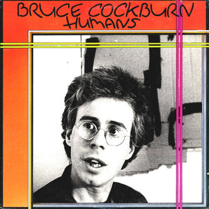 Bruce Cockburn - Humans - 1980