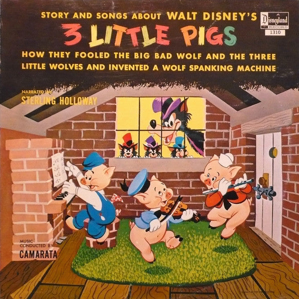 Sterling Holloway With Tutti Camarata - Story And Songs About Walt Disney's 3 Little Pigs -