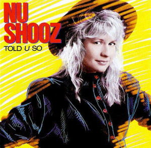 Nu Shooz - Told U So - 1988