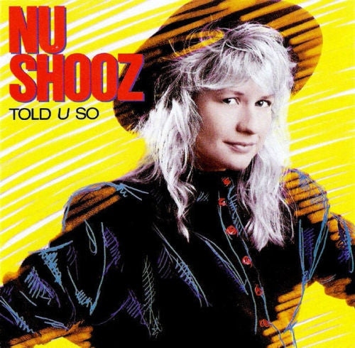 Nu Shooz - Told U So - 1988
