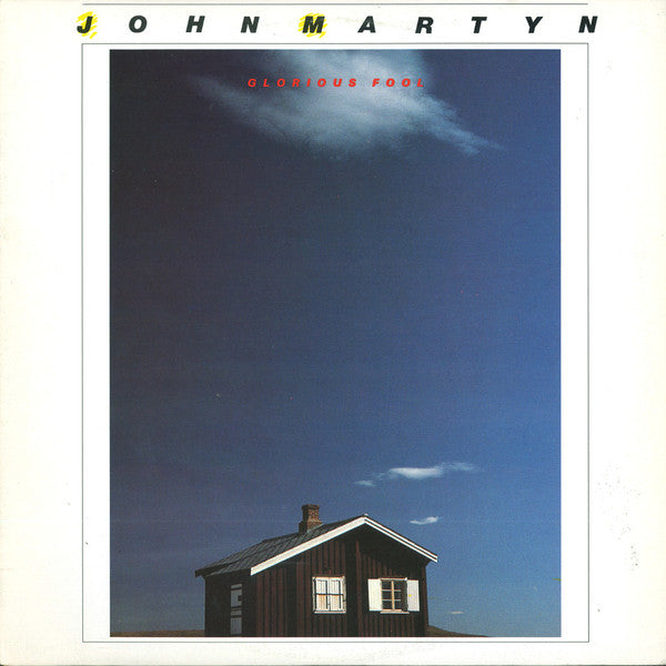 John Martyn - Glorious Fool