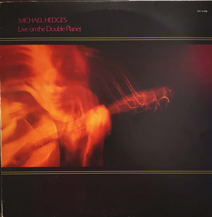 Michael Hedges - Live On The Double Planet - 1987