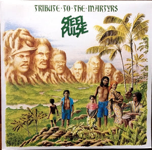 Steel Pulse - Tribute To The Martyrs