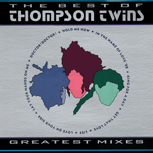 Thompson Twins - The Best Of Thompson Twins / Greatest Mixes