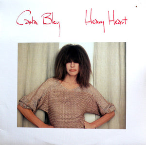 Carla Bley - Heavy Heart - 1984