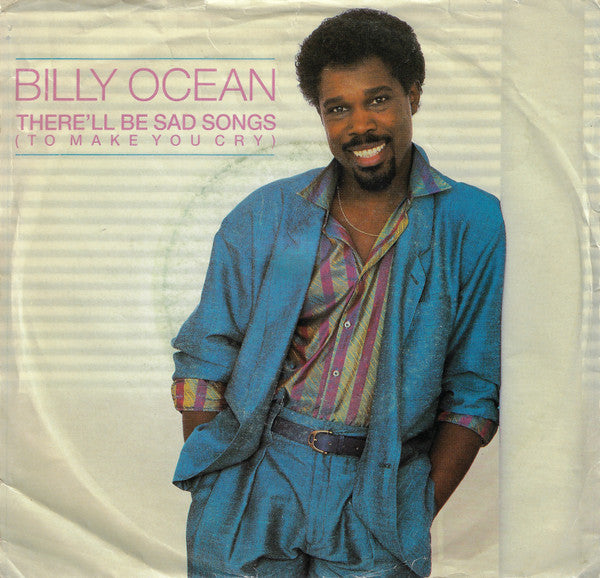 Billy Ocean - There'll Be Sad Songs (To Make You Cry) / If I Should Lose You Vinyl Record