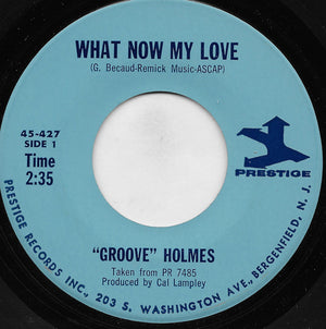 Richard "Groove" Holmes - What Now My Love