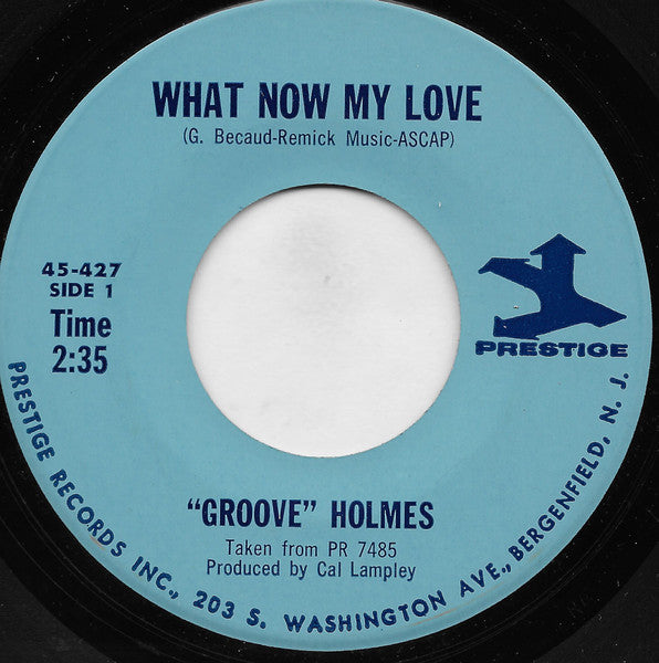 Richard "Groove" Holmes - What Now My Love