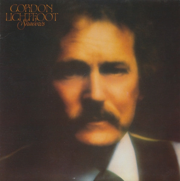 Gordon Lightfoot - Shadows