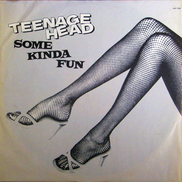 Teenage Head - Some Kinda Fun