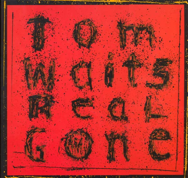 Tom Waits - Real Gone