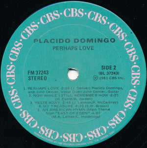 Placido Domingo With John Denver - Perhaps Love - 1981