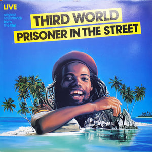 Third World - Prisoner In The Street