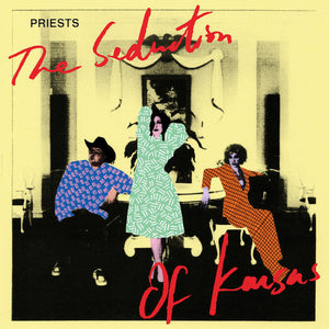 Priests  - The Seduction Of Kansas Vinyl Record