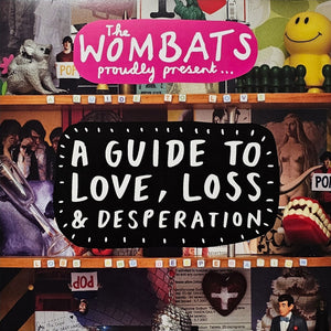 The Wombats - A Guide To Love, Loss & Desperation