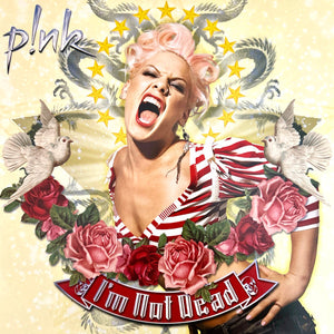 P!nk - I'm Not Dead - 2018