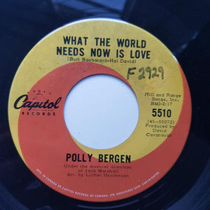 Polly Bergen - What The World Needs Now Is Love / (Here Am I) Broken Hearted Vinyl Record