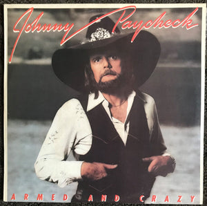 Johnny Paycheck - Armed And Crazy Vinyl Record