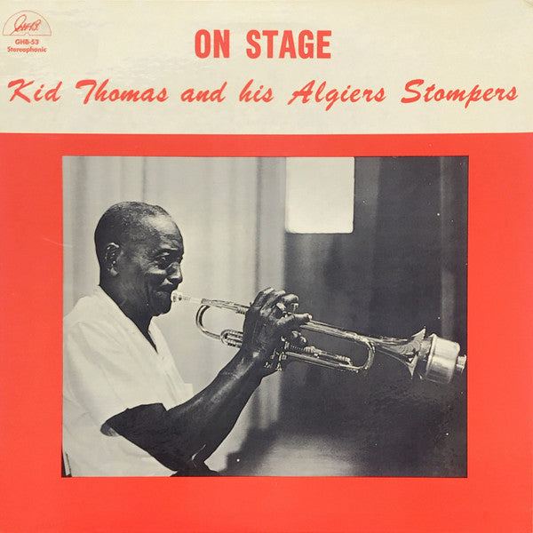 Kid Thomas And His Algiers Stompers - On Stage -