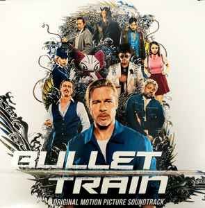 Various - Bullet Train Original Motion Picture Soundtrack