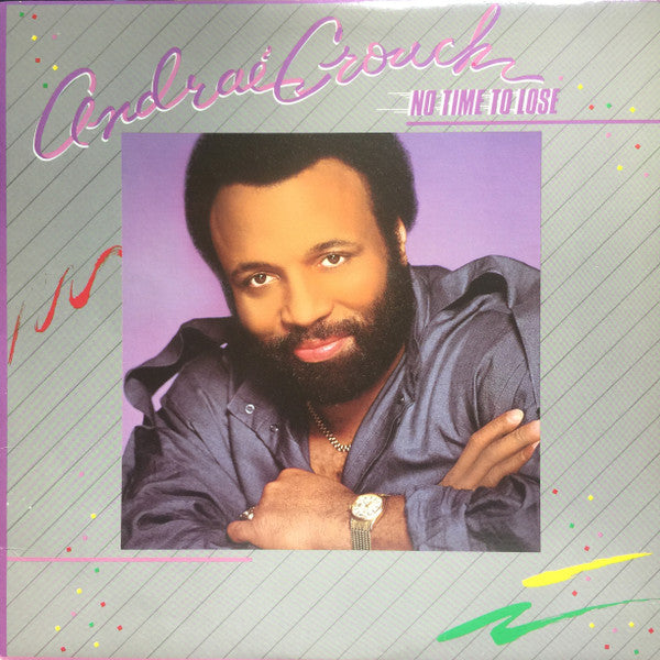 Andraé Crouch - No Time To Lose - 1984