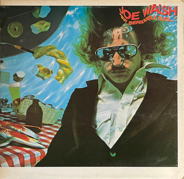 Joe Walsh - "But Seriously, Folks..."