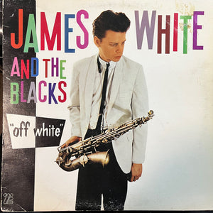 James White & The Blacks - Off White - 1979