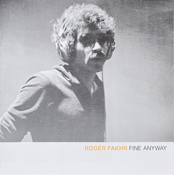 روجيه فخر = روجيه فخر - Fine Anyway - 2021