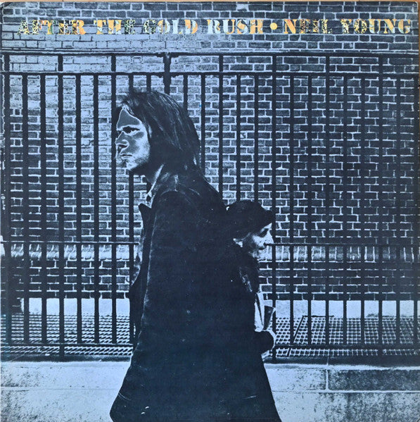 Neil Young - After The Gold Rush -