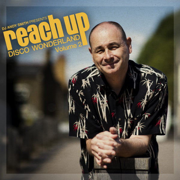 DJ Andy Smith - Reach Up (Disco Wonderland) (Volume 2) - 2020