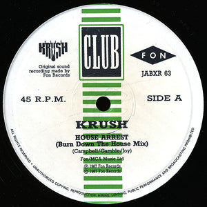 Krush - House Arrest (Burn Down The House!!) - 1987