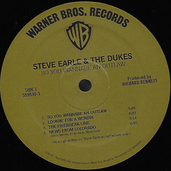 Steve Earle & The Dukes - So You Wannabe An Outlaw - 2017