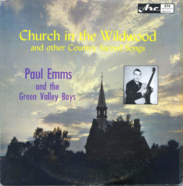 Paul Emms And Green Valley Boys, The - Church In The Wildwood And Other Country Sacred Songs -