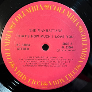 Manhattans - That's How Much I Love You