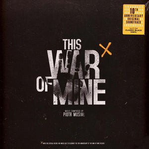 Piotr Musiał - This War Of Mine (Original Soundtrack) - 2025