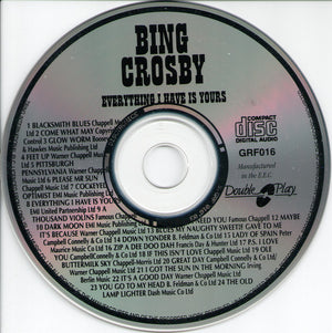 Bing Crosby - Everything I Have Is Yours (CD) -