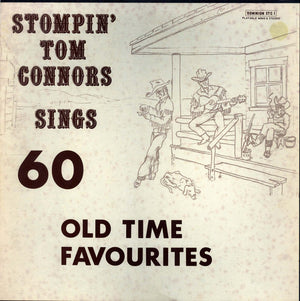 Stompin' Tom Connors - Stompin' Tom Connors Sings 60 Old Time Favourites - 1970