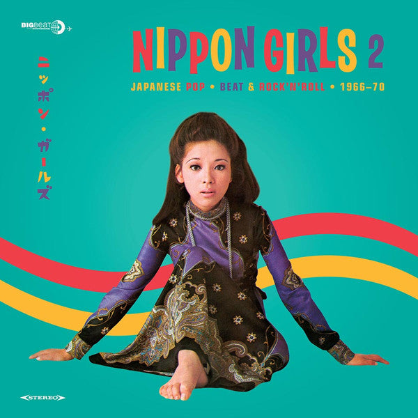 Various - Nippon Girls 2: Japanese Pop, Beat & Rock'N'Roll 1966-70 - 2014