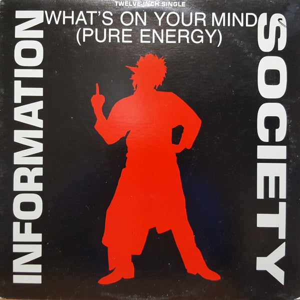 Information Society - What's On Your Mind (Pure Energy)