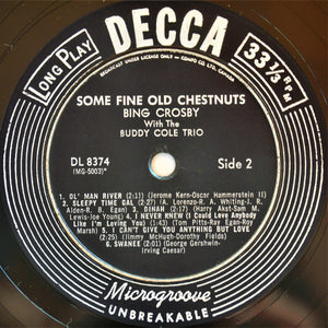 Bing Crosby With Buddy Cole Trio, The - Some Fine Old Chestnuts - 1957