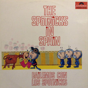 The Spotnicks - The Spotnicks In Spain (Bailemos Con Los Spotnicks)