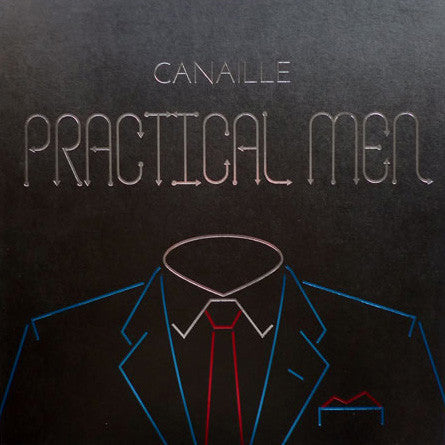 Canaille - Practical Men - 2011