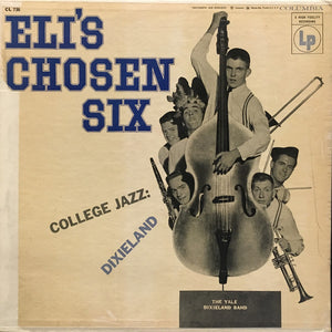 Eli's Chosen Six - College Jazz: Dixieland - 1956