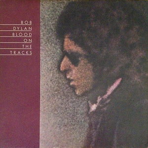 Bob Dylan - Blood On The Tracks - 1975