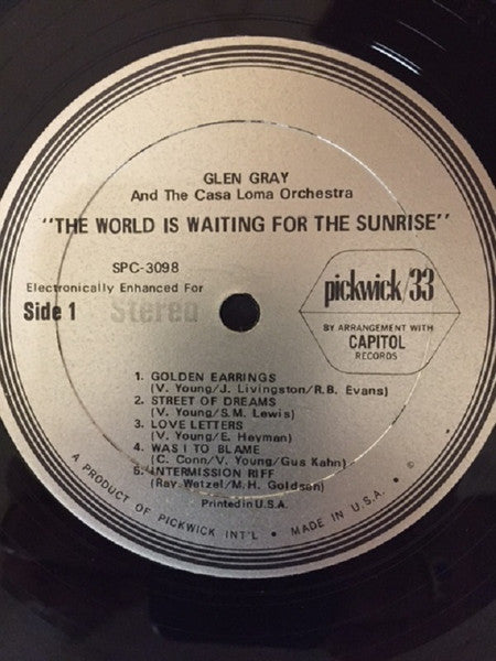 Glen Gray & The Casa Loma Orchestra - The World Is Waiting For The Sunrise -
