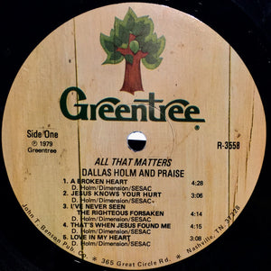 Dallas Holm & Praise - All That Matters - 1979