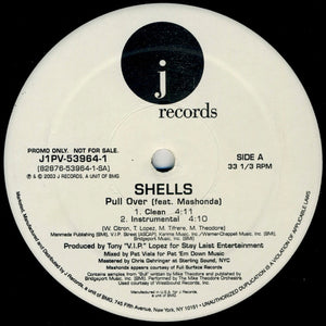 Shells Feat. Mashonda - Pull Over - 2003