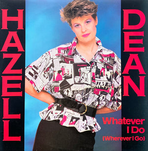 Hazell Dean - Whatever I Do (Wherever I Go)