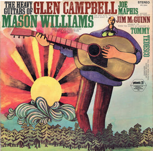 Glen Campbell - The Heavy Guitars of Glen Campbell, Mason Williams, Jim McGuinn, Tommy Tedesco, Joe Maphis