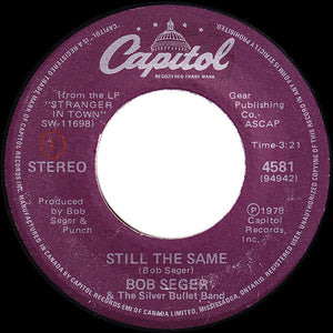 Bob Seger And The Silver Bullet Band - Still The Same - 1978